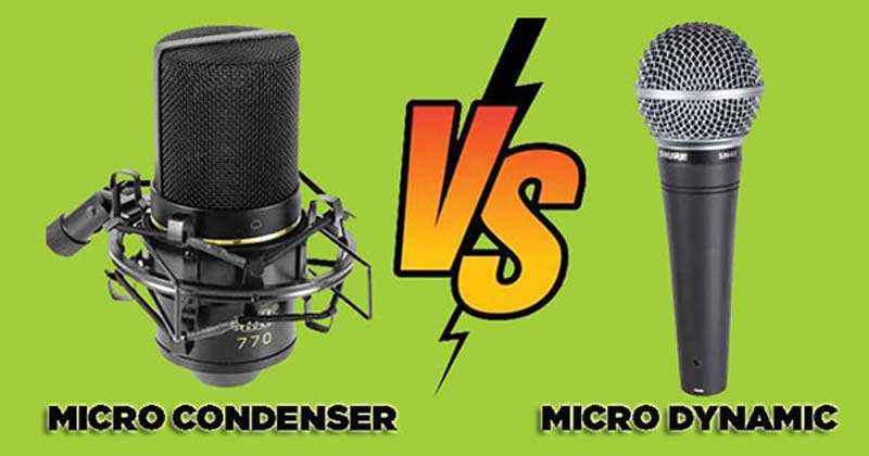 Nên mua micro condenser hay micro dynamic?